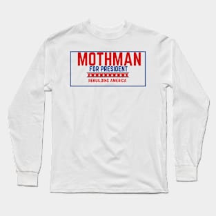 Mothman For President Long Sleeve T-Shirt